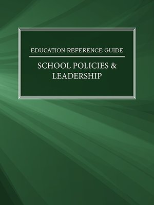 cover image of Education Reference Guide: School Policies & Leadership